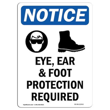 OSHA Notice Sign, Eye Ear & Foot Protection With Symbol, 5in X 3.5in Decal